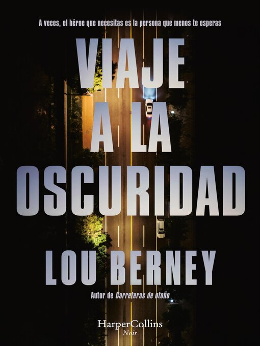 Title details for Viaje a la oscuridad by Lou Berney - Available